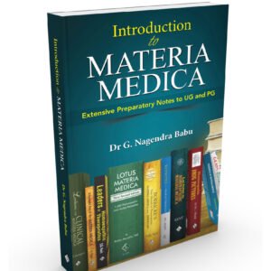 Introduction to Materia Medica Extensive Preparatory Notes to UG and PG